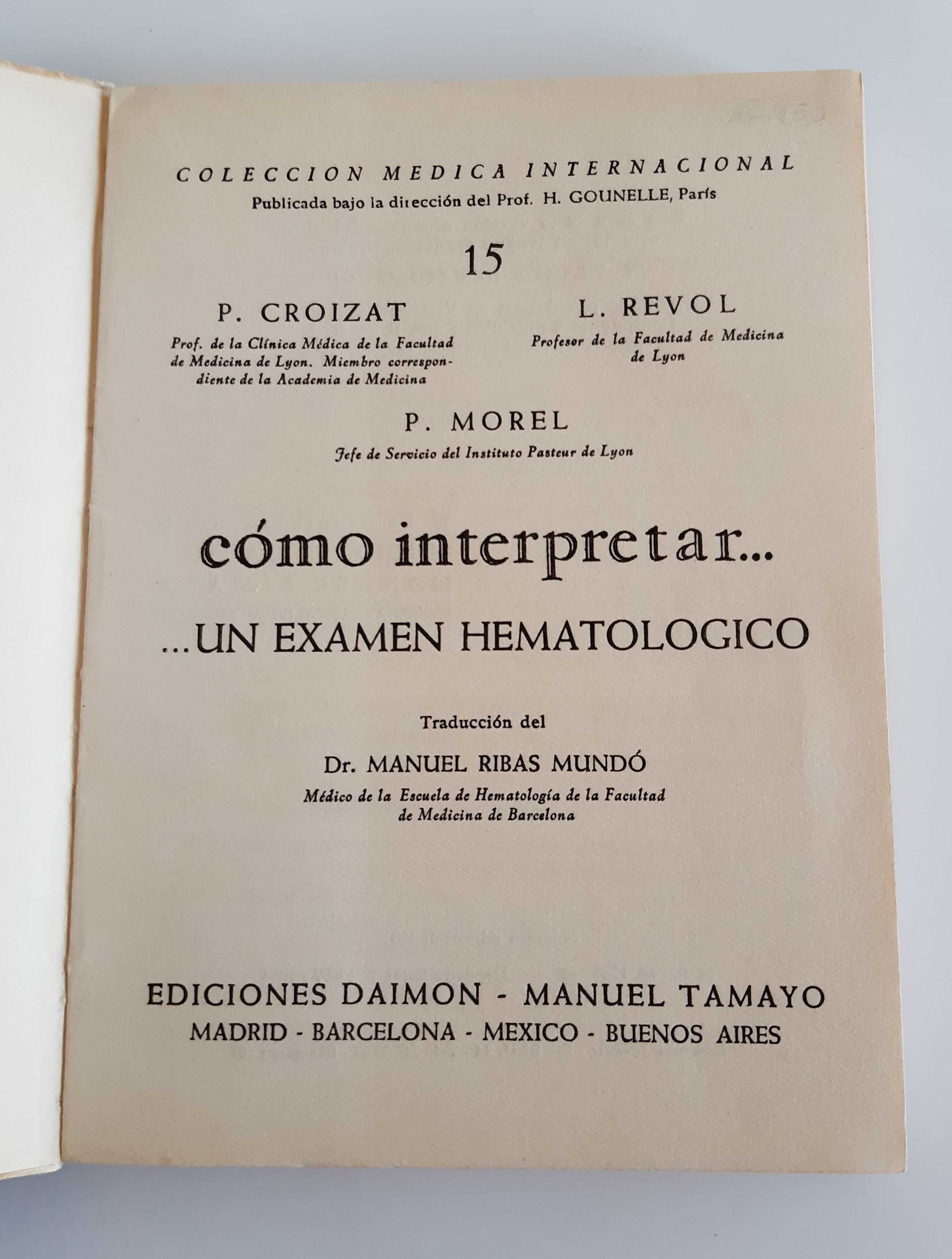 Cómo interpretar..un examen hematológico, editora Daimon -1964