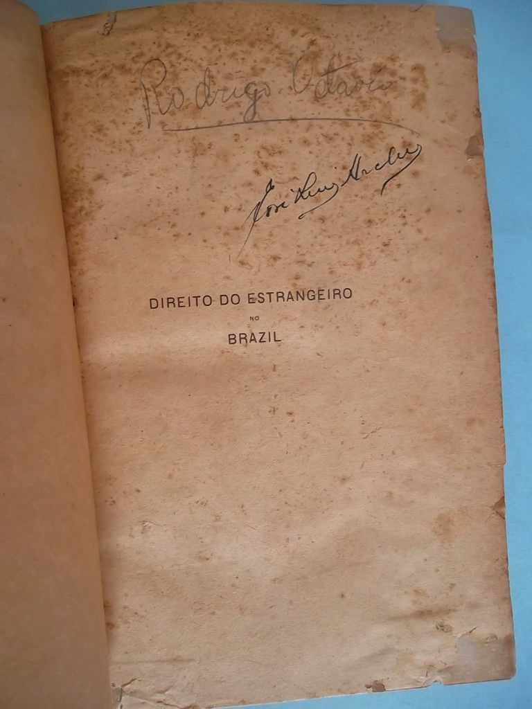 Direito do Estrangeiro no Brazil - Livro com mais de 100 anos