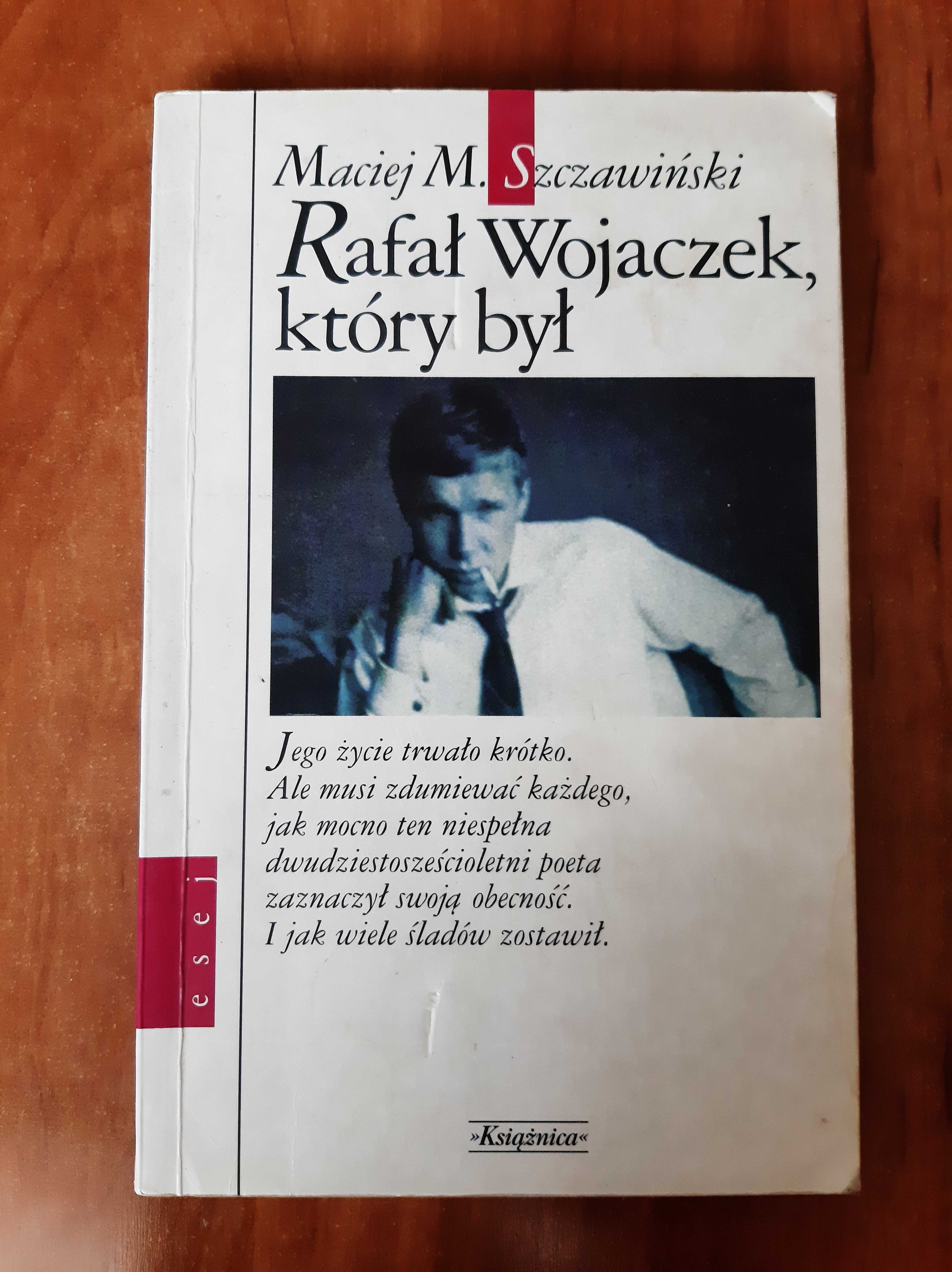 Maciej M. Szczawiński - Rafał Wojaczek, który był