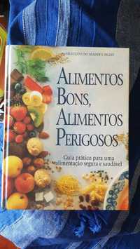 Alimentos bons, alimentos perigosos.