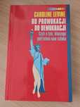 Caroline Levine Od prowokacji do demokracji