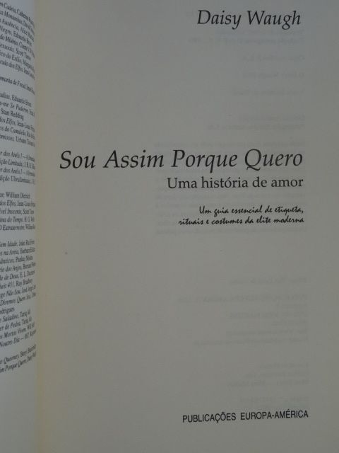 Sou Assim Porque Quero de Daisy Waugh