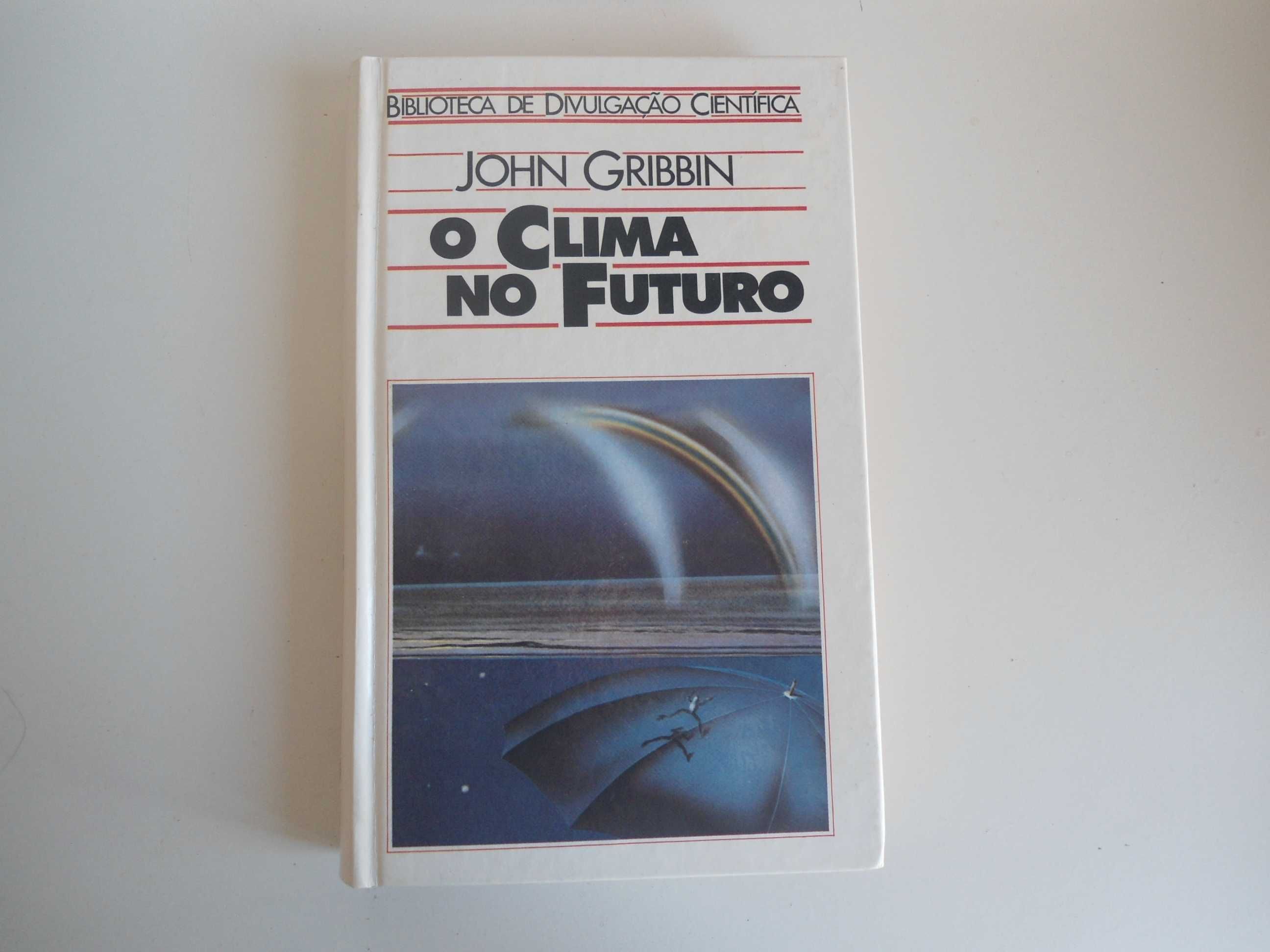 O Clima no Futuro por John Gribbin