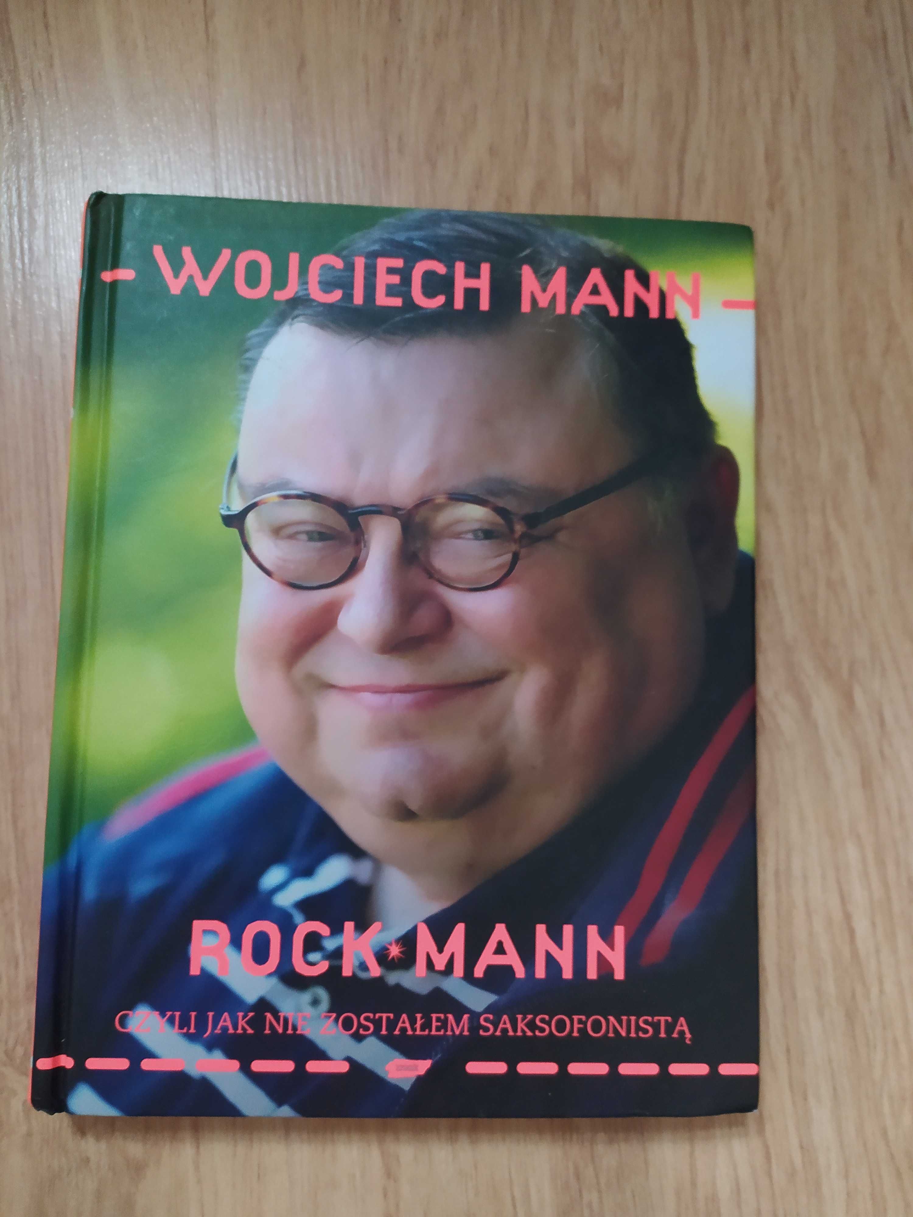 ROCKMANN, czyli jak nie zostałem saksofonistą - Wojciech Mann