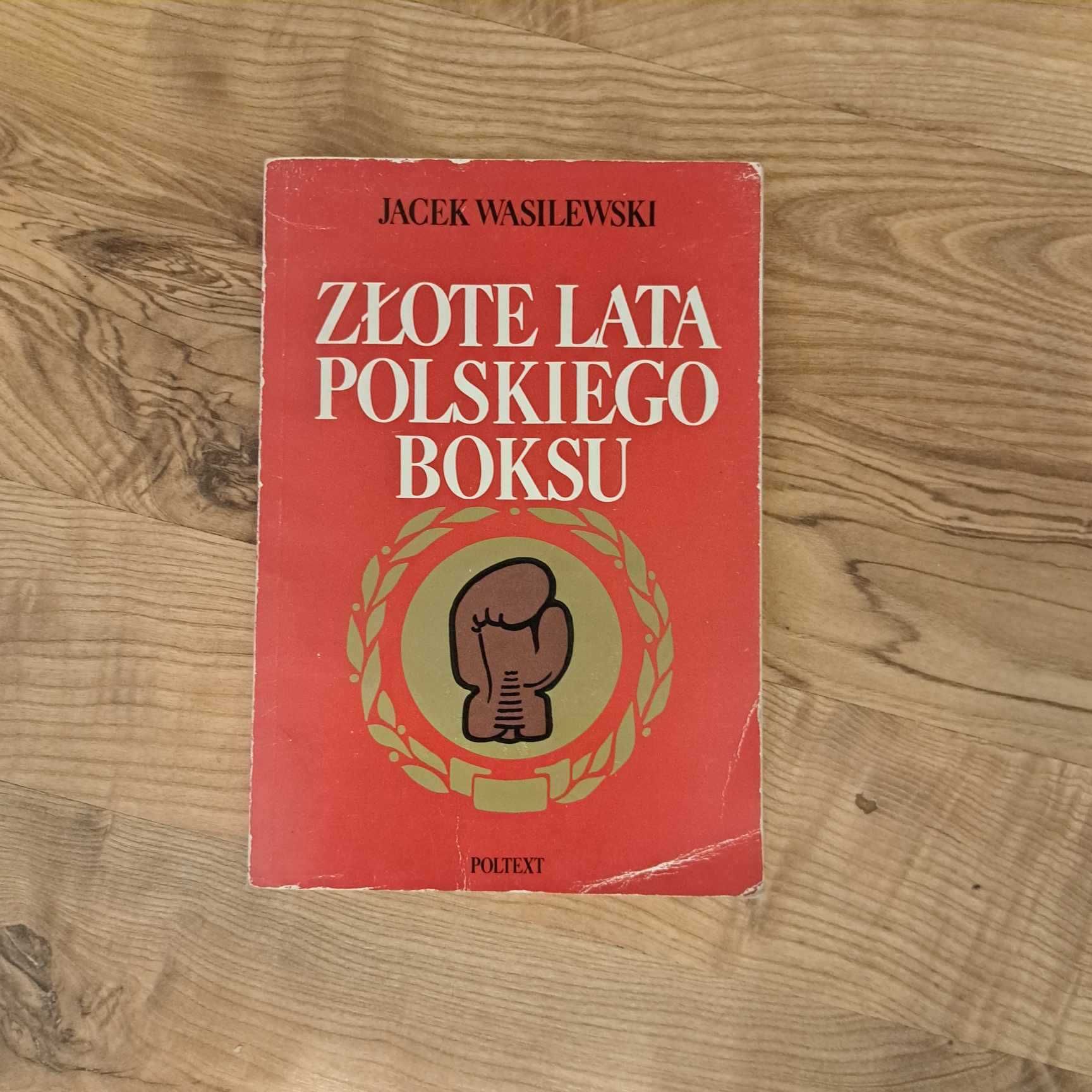 Książka Złote Lata Polskiego Boksu. Autora Jacka Wasilewskiego