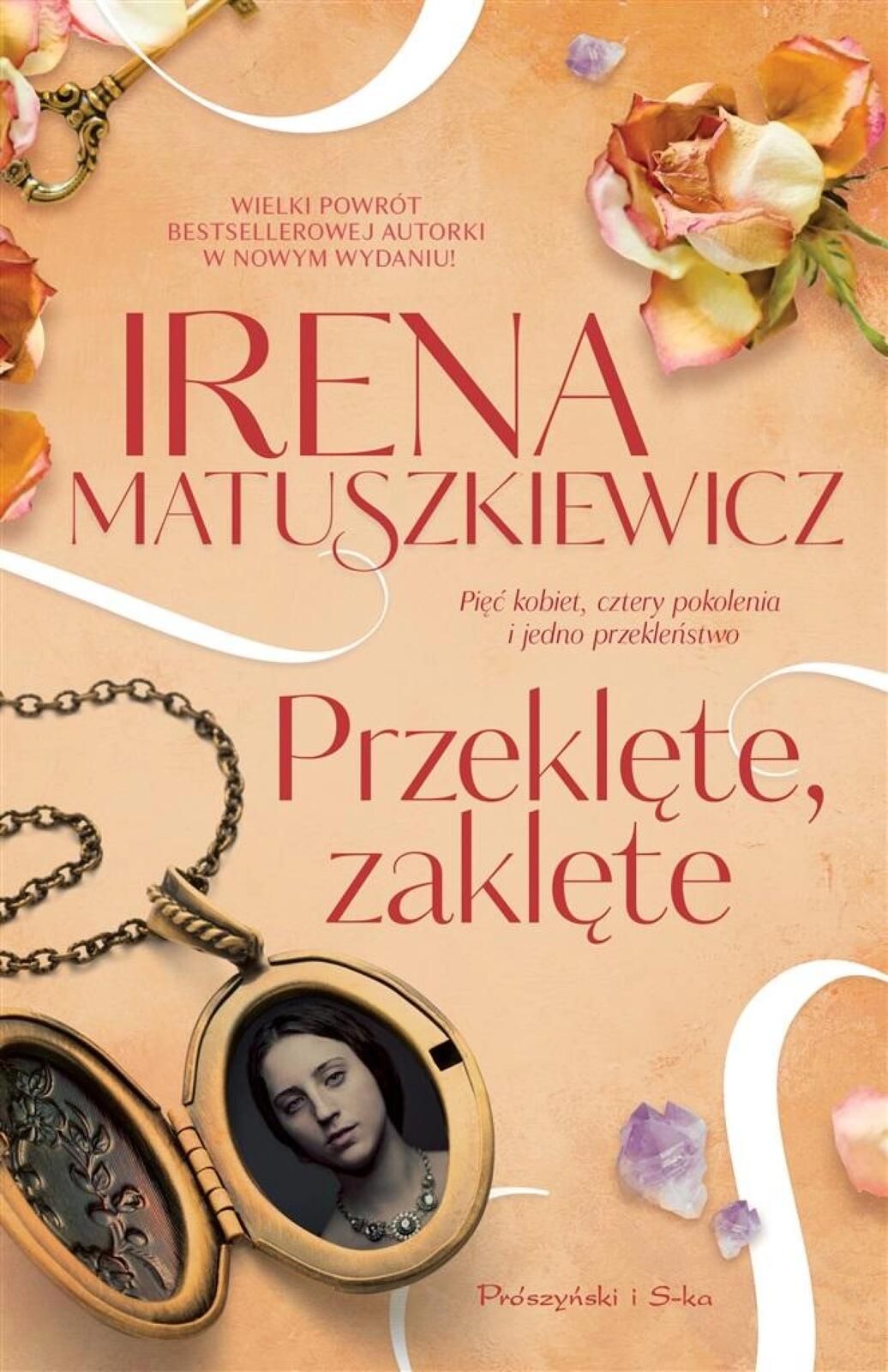 Przeklęte, zaklęte Prószyński i S-ka Irena Matuszkiewicz Rok