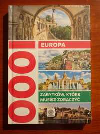 Europa - 1000 zabytków które musisz zobaczyć - Nowa w folii