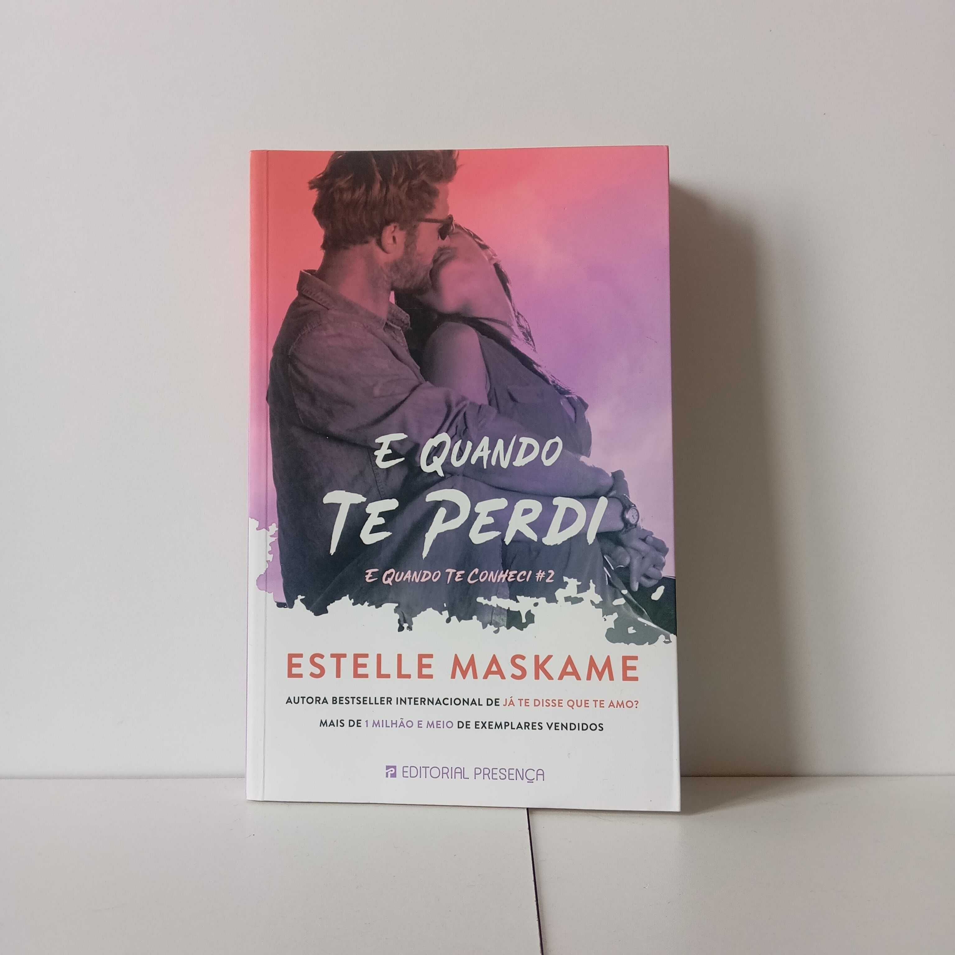 E Quando Te Perdi e Quando Te Conheci 2 - Estelle Maskame