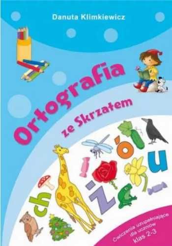 Ortografia ze Skrzatem - Danuta Klimkiewicz