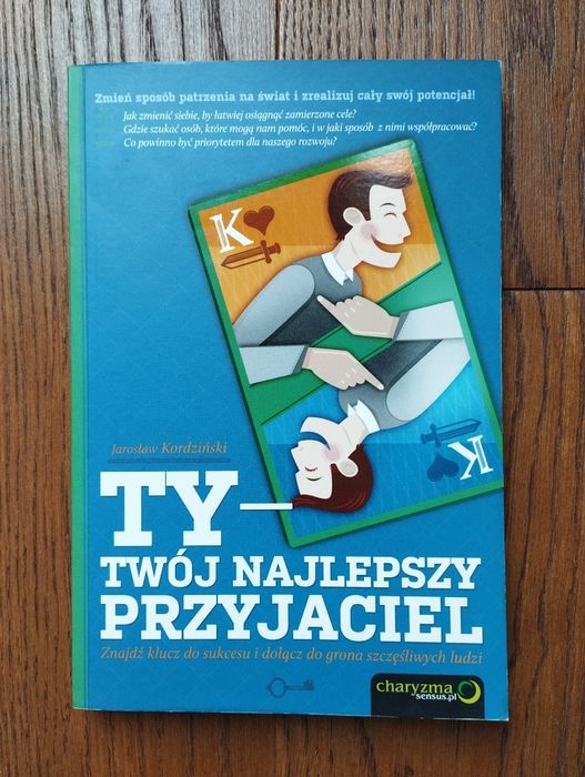 Ksiażka " Ty - twój najlepszy przyjaciel" Jarosław Kordziński