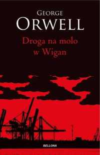 Droga na molo w Wigan - George Orwell