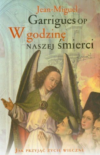 W godzinę naszej śmierci Jean Miguel Garrigues