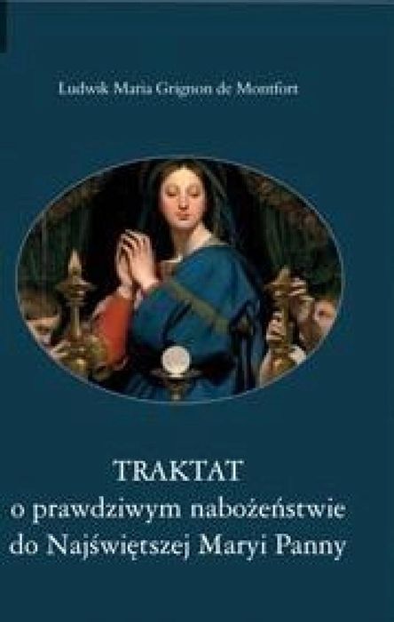 Traktat o prawdziwym nabożeństwie do.