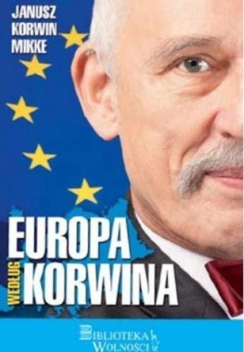 Europa według Korwina 3S Media Sp. z o.o. Janusz Korwin-Mikke Rok
