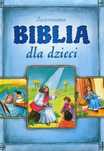 Ilustrowana Biblia dla dzieci wyd. GREG M. Białek