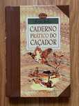 Caderno Prático do Caçador - Eric Joly