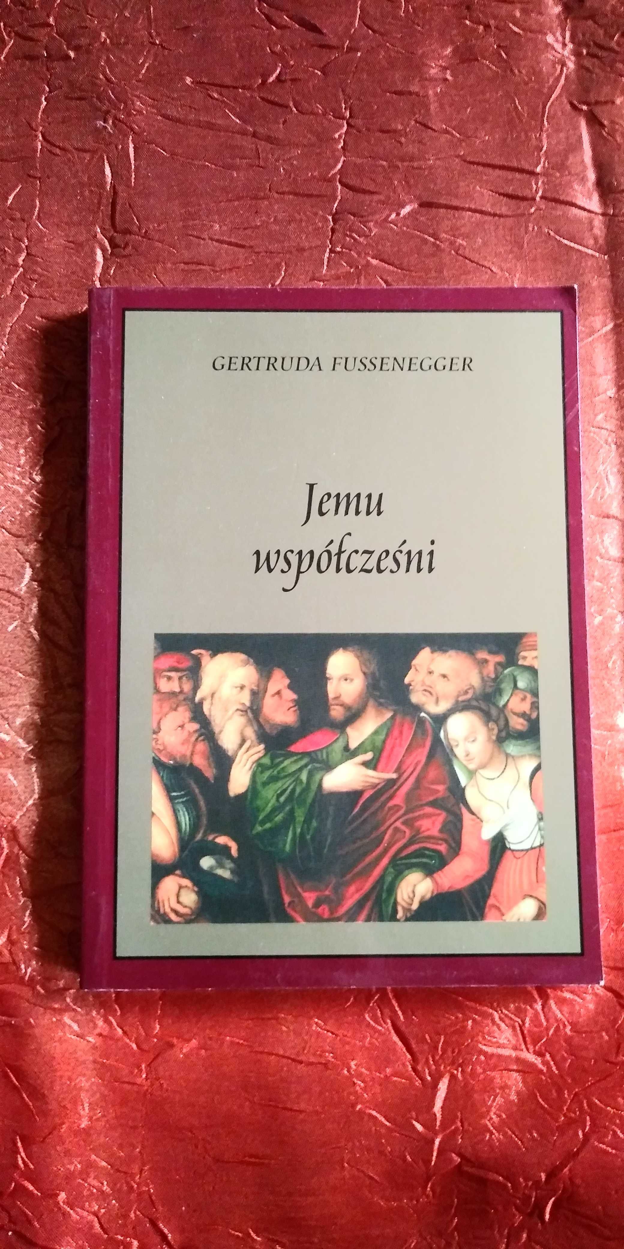 Jemu współcześni Gertruda Fussenegger