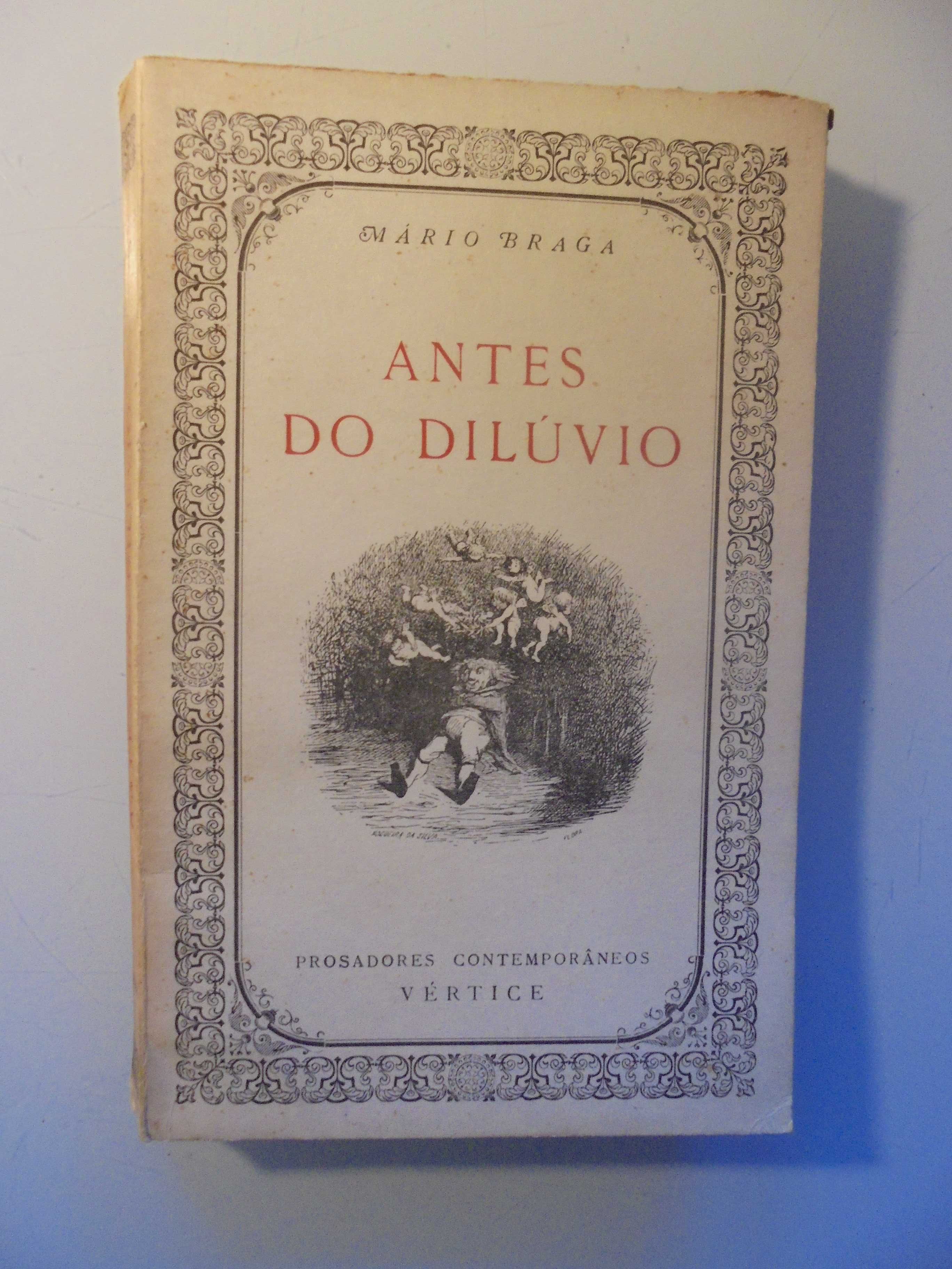 Braga (Mário);Antes do Dilúvio