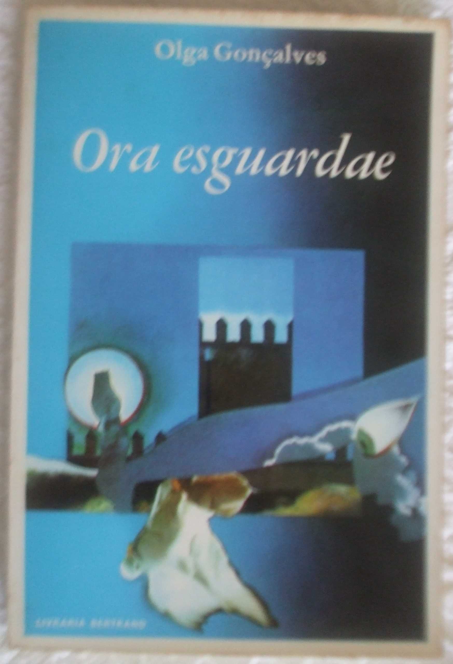 Ora esguardae, Olga Gonçalves