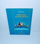 Kurz - Stretching Trening gibkości UNIKAT