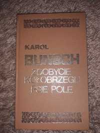 Zdobycie Kołobrzegu. Psie pole
Karol Bunsch