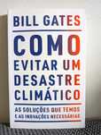 Como Evitar Um Desastre Climático, Bill Gates, Novo