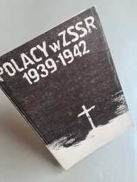 Polacy w ZSRR 1939 - 1942 - Książka