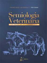 Semiologia Veterinária - a Arte do Diagnóstico
