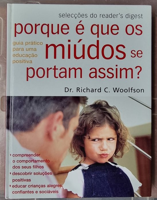 Porque é que os miúdos se portam assim? De Dr. Richard C. Woolfson