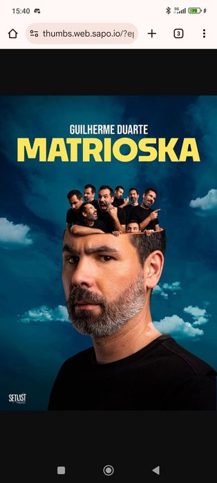 2 Bilhetes para espetáculo Guilherme Duarte: Matrioska