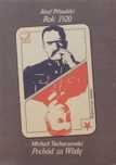 Rok 1920 Piłsudski, Pochód za Wisłę Tuchaczewski