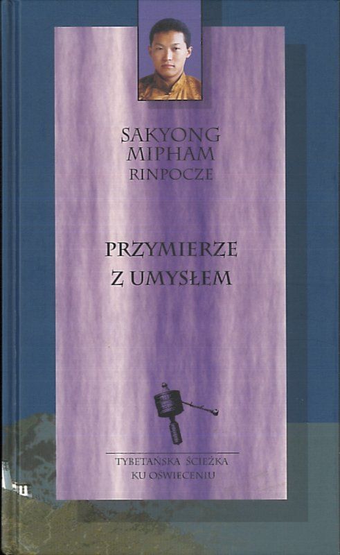 Przymierze z umyslem, Sakyong Mipham Rinpocze