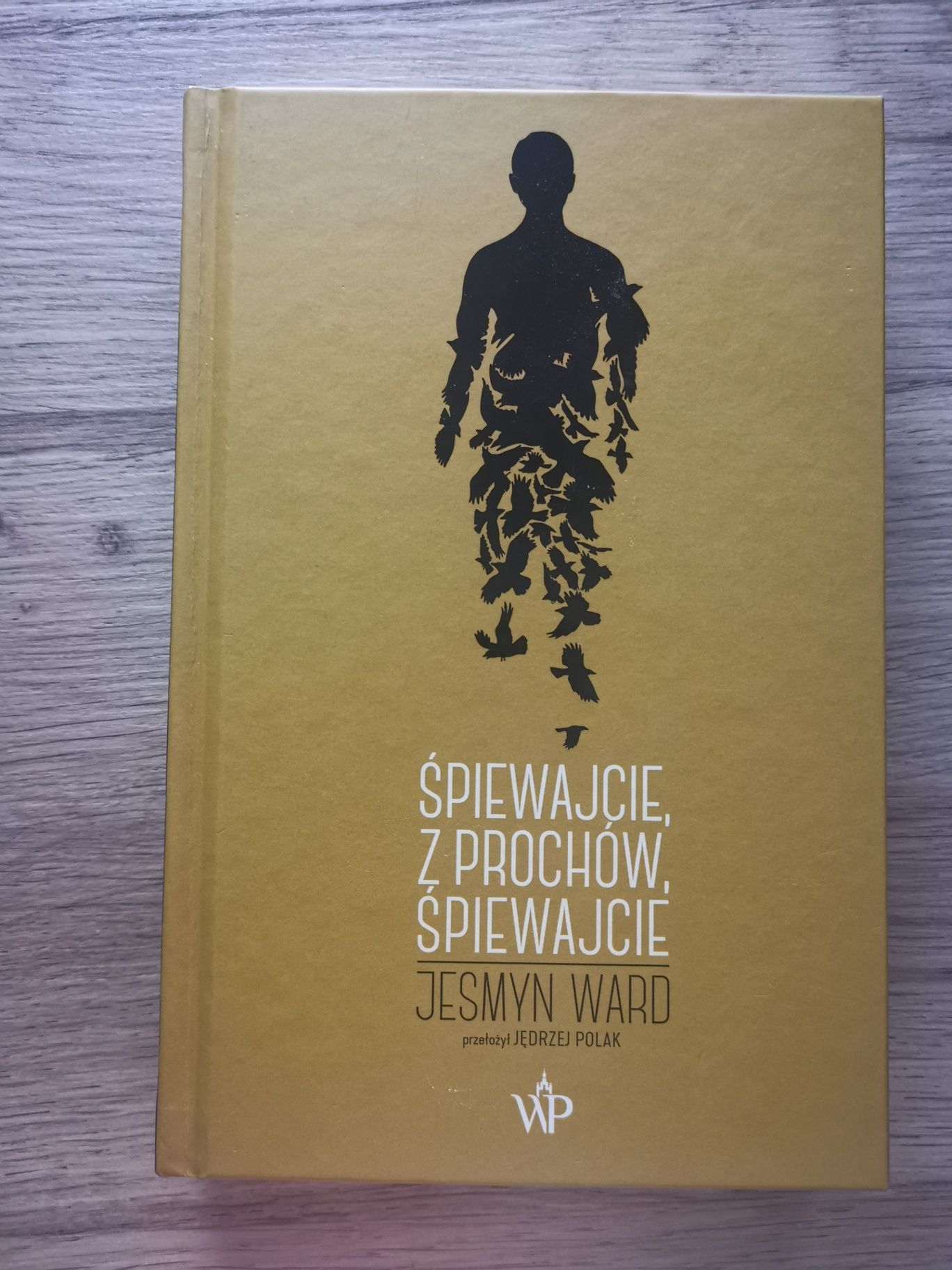 "Śpiewajcie, z prochów , śpiewajcie" Jesmyn Ward