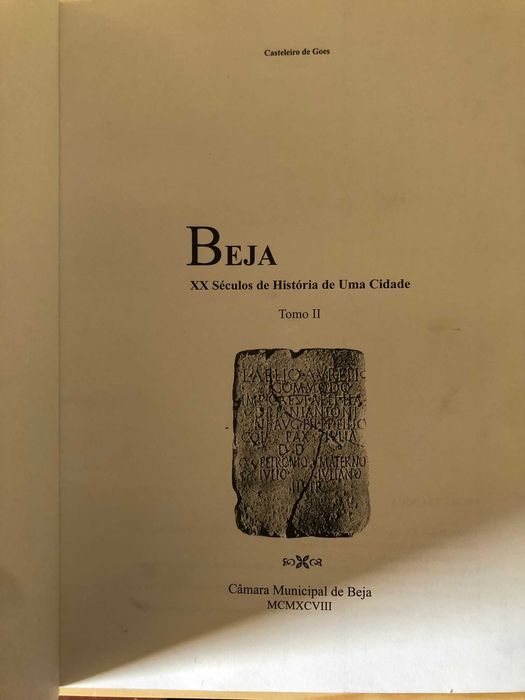 Beja - XX séculos de história de uma cidade (1 e 2) - Casteleiro Goes