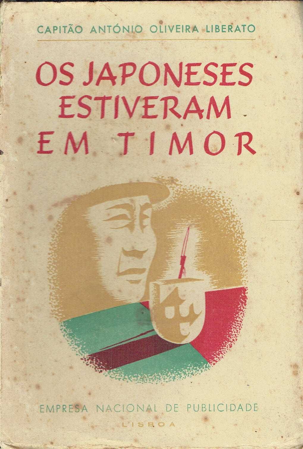 6302
Os Japoneses estiveram em Timor 
de António de Oliveira Liberato.