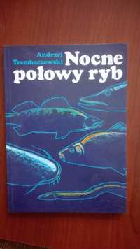 Nocne połowy ryb- Andrzej Trembaczowski