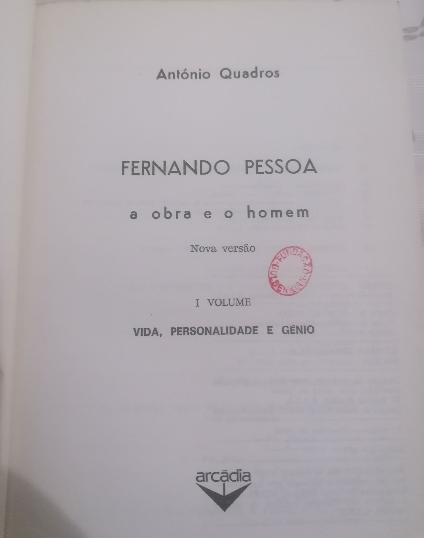 Livro de António Quadros. Fernando Pessoa Vida, personalidade e Génio