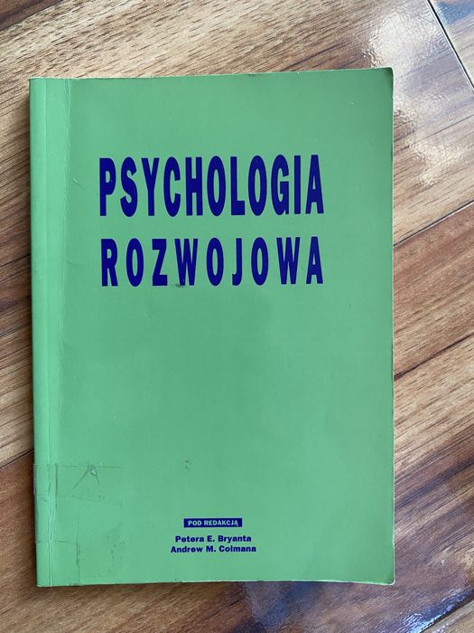 Psychologia rozwojowa  red. Peter E. Bryant, Andrew M. Colman