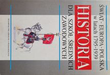 Historia dla szkół średnich Świat Europa Polska Tomalska