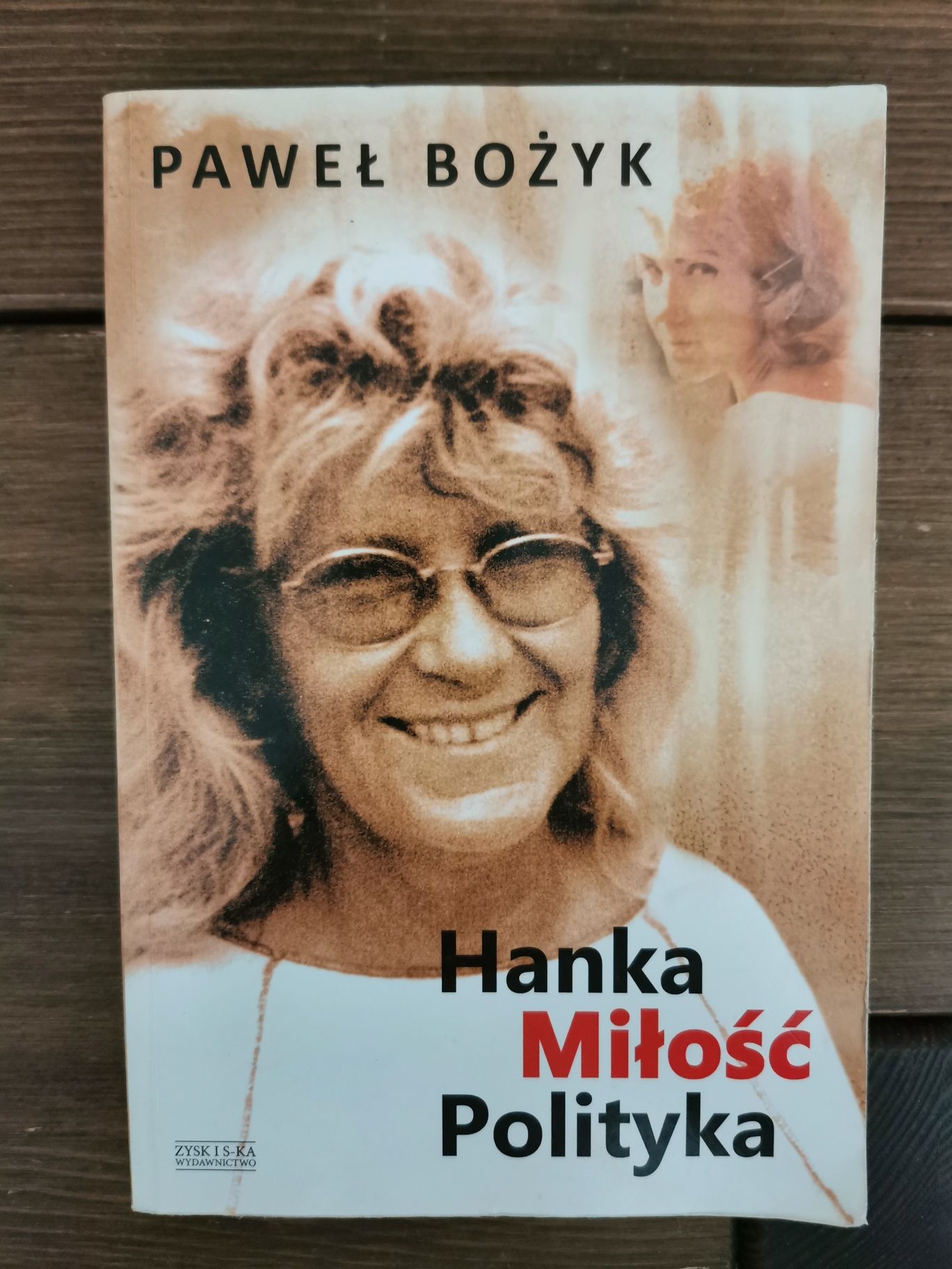 Hanka miłość polityka - Paweł Bożyk