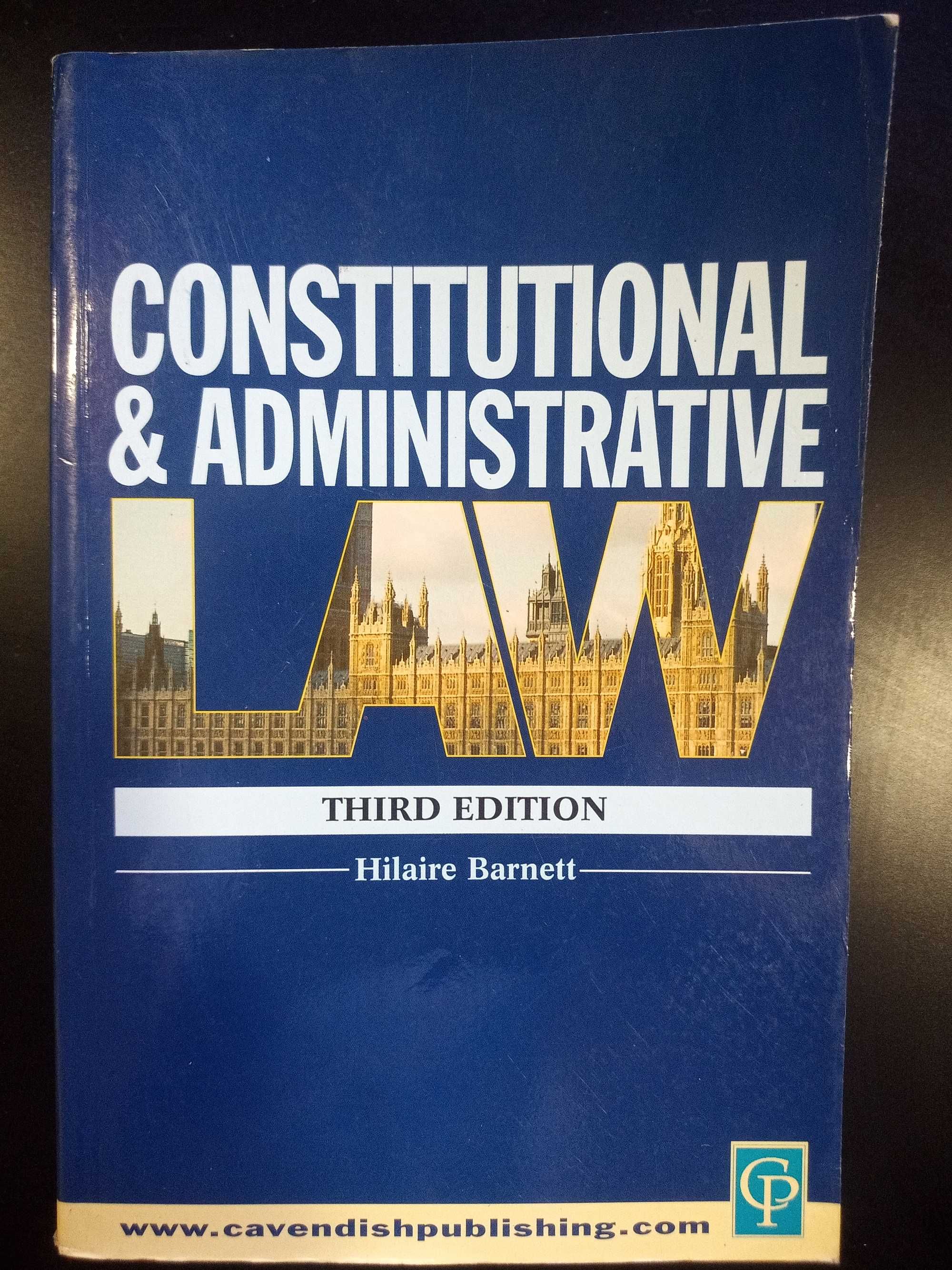 Constitutional & Administrative Law -Hilaire Barnett (third Ed)