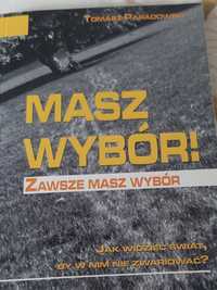 "Masz wybór" T.Paradowski