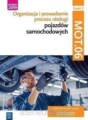 NOWA| Organizacja i prowadzenie procesu obsługi pojazdów MOT.06 cz.2