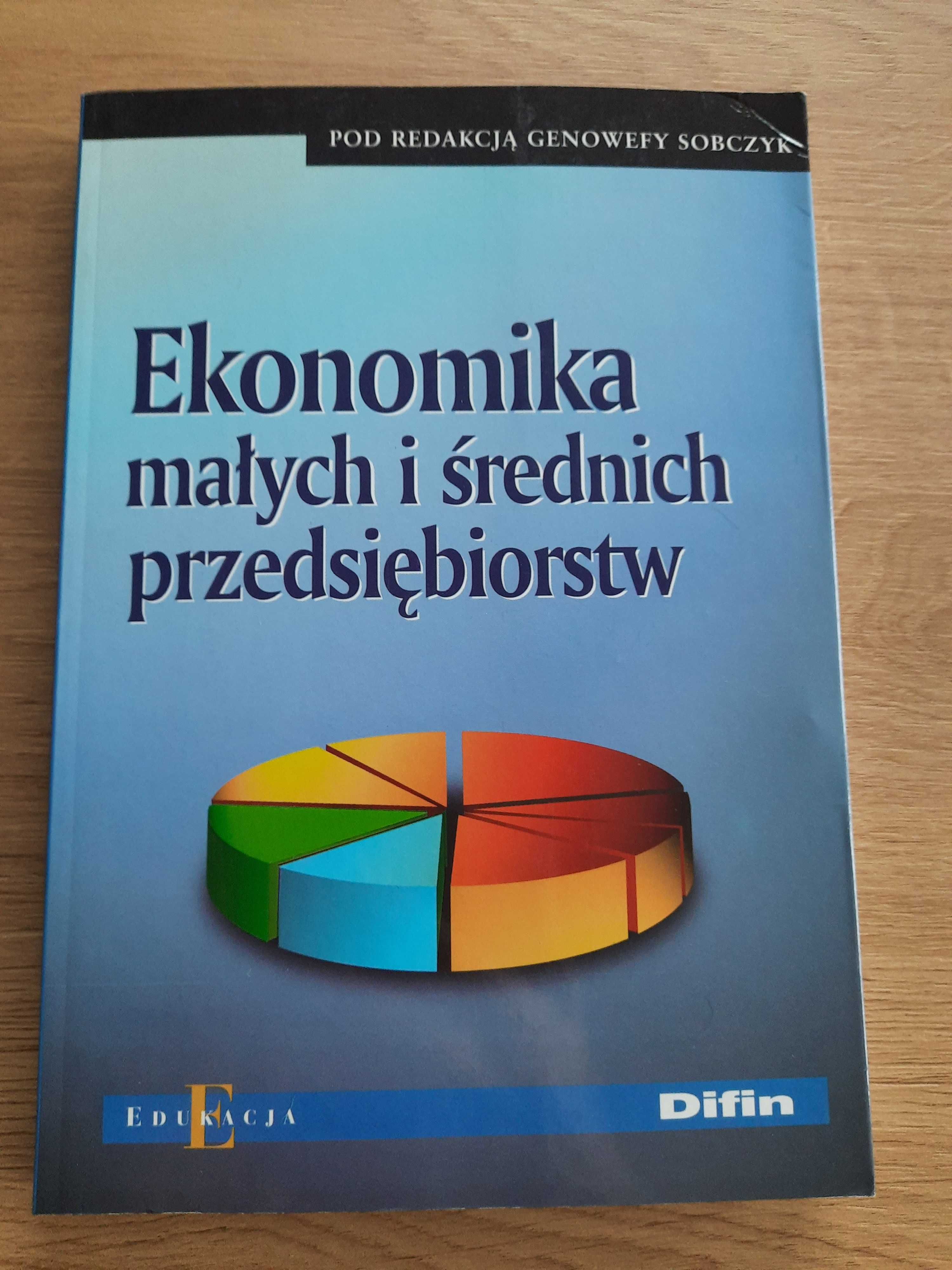 Ekonomika małych i średnich przedsiębiorstw Genowefa Sobczak