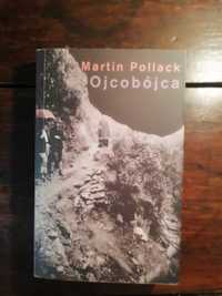 Martin Pollack Ojcobójca