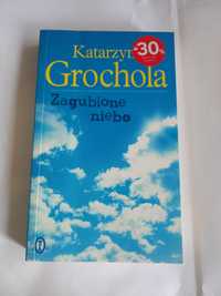 Zagubione niebo, Katarzyna Grochola