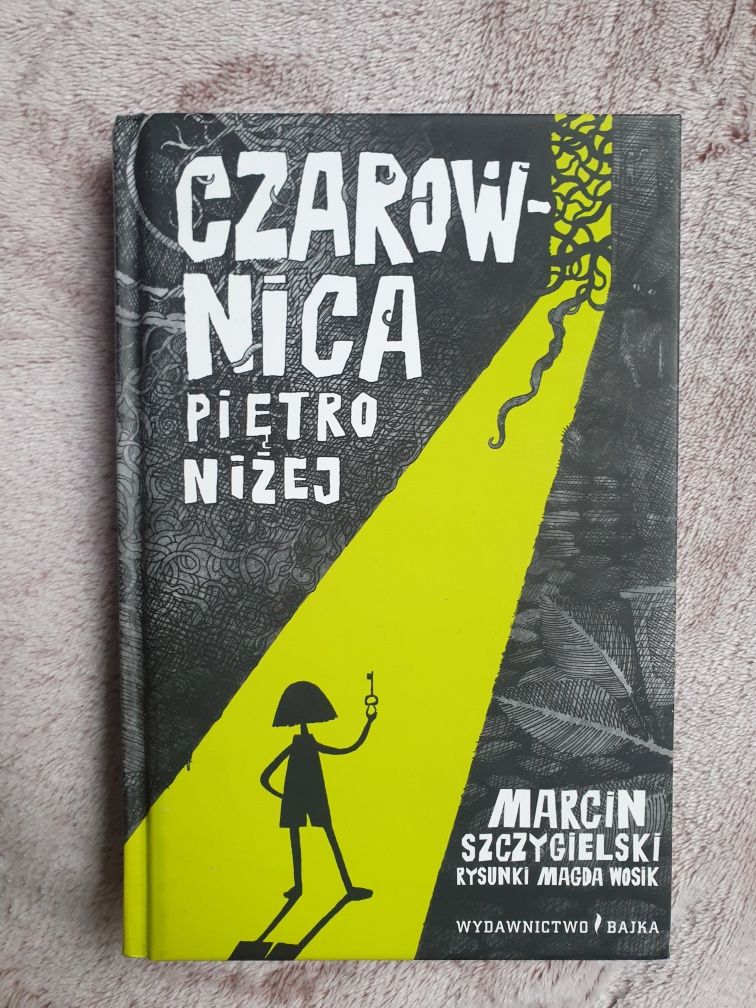 Marcin Szczygielski Czarownica piętro niżej