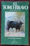 El Toro Bravo - Álvaro Domecq y Díez (Coleção La Tauromaquia, 1985)