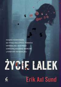 Życie Lalek, Erik-axl Sund, Wojciech Łygaś