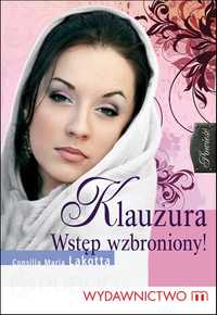 Klauzura. Wstęp wzbroniony !